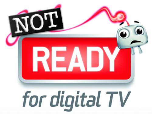 Not-Ready-For-Digital-TV